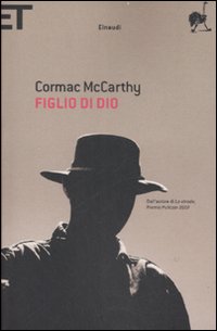 “Figlio di Dio”, l’essenzialità di Cormac McCarthy che rabbrividisce il lettore