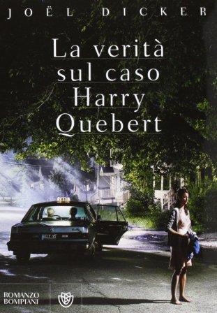 La verità sul caso Harry Quebert, di J. Dicker