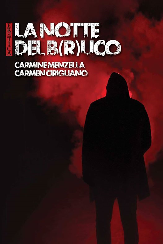 ‘La notte del B(r)uco’: il thriller esistenziale della coppia Menzella-Cirigliano