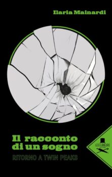 ‘Il racconto di un sogno. Ritorno a Twin Peaks’, l’indagine personale di Ilaria Mainardi