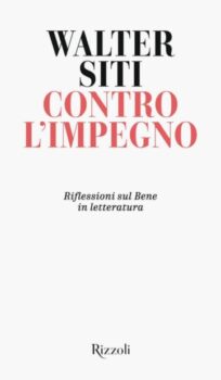 ‘Contro l’impegno’ di Siti. La letteratura è diventata un calmante e gli scrittori sono schiavi del proprio ego cretino