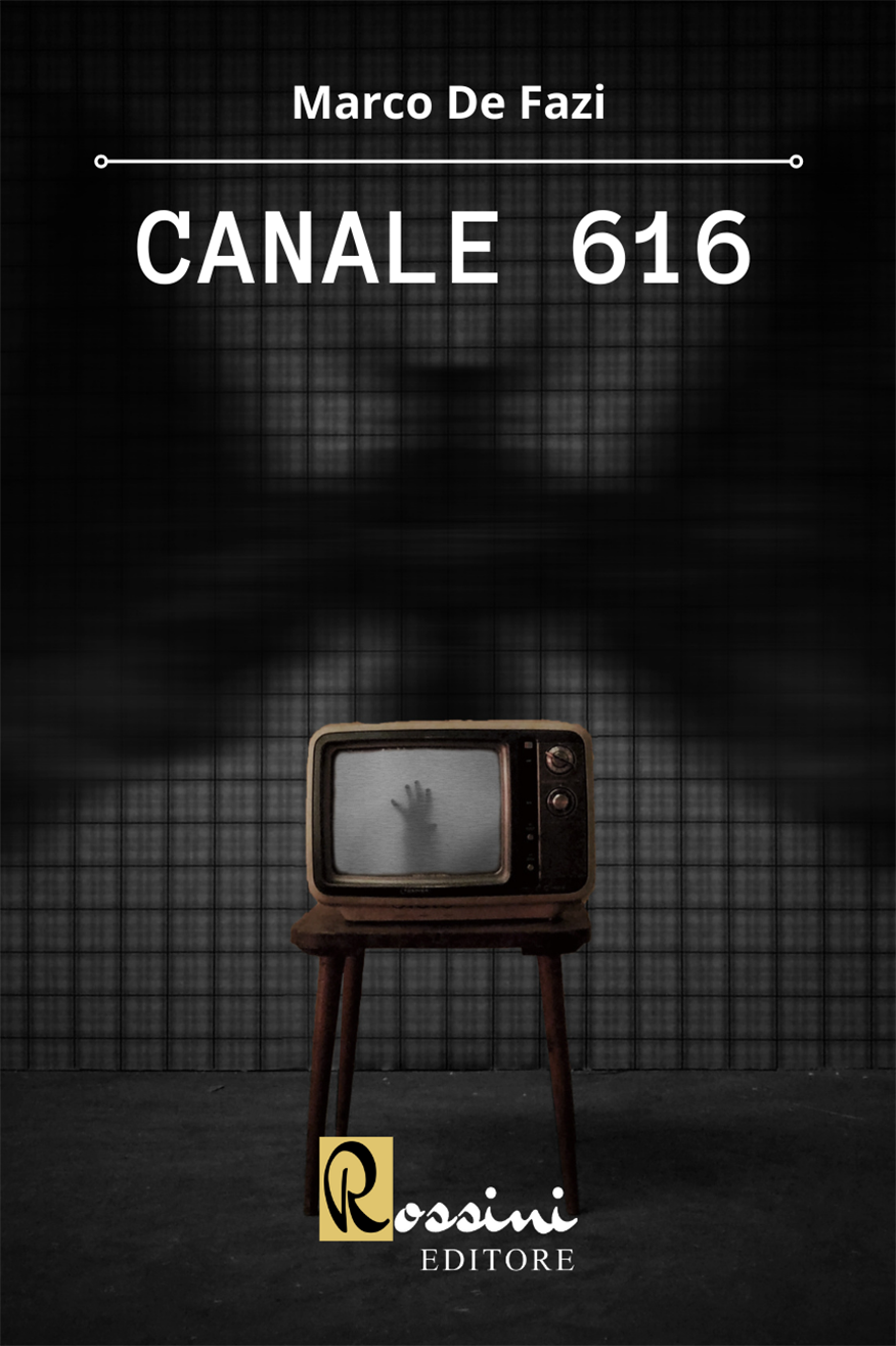 ‘Canale 616’, il nuovo romanzo ad alta tensione emotiva di Marco de Fazi