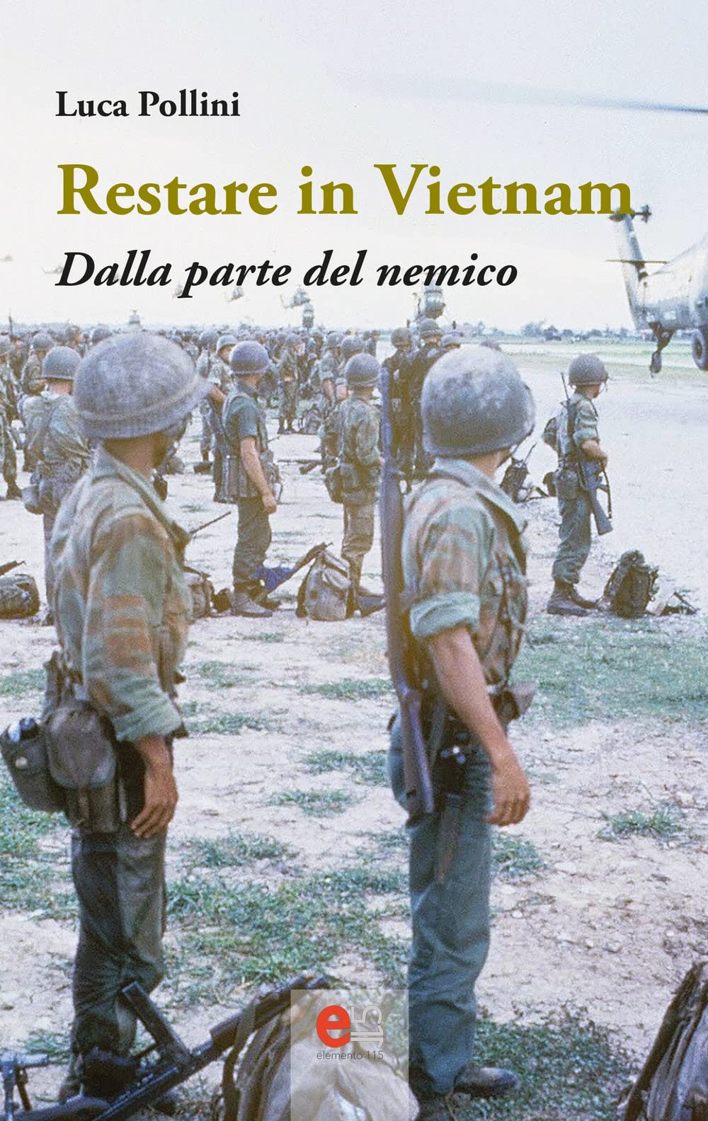 ‘Restare in Vietnam. Dalla parte del nemico’, il libro-intervista senza filtri di Luca Pollini