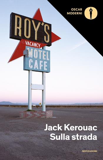 Protagonisti e contenuti del romanzo ‘Sulla strada’ di Kerouac