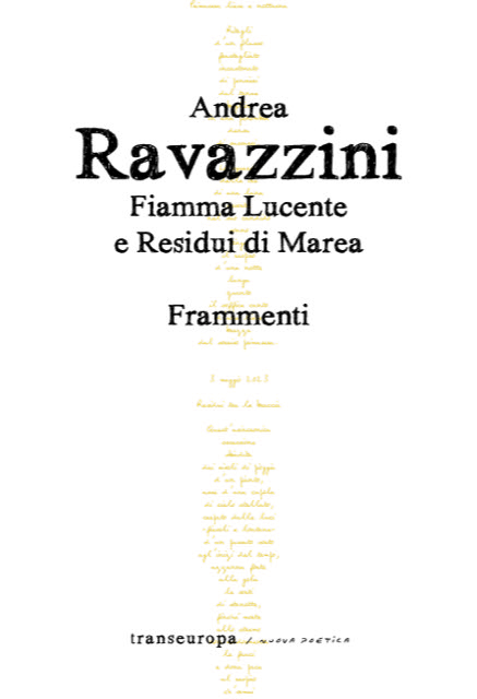“Fiamma Lucente e Residui di Marea. Frammenti”, la silloge poetica di Andrea Ravazzini