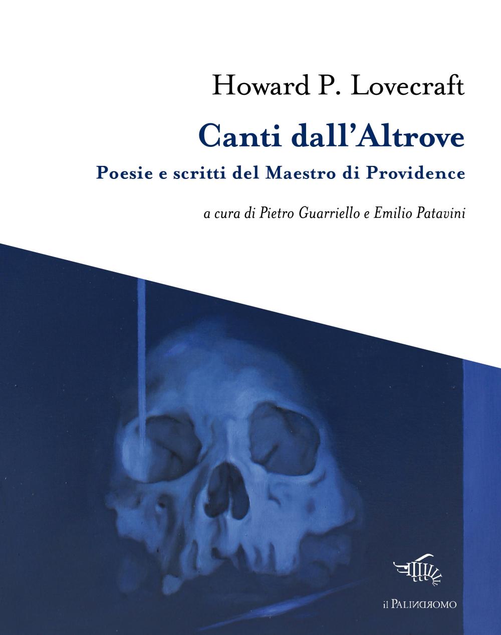 “Canti dall’altrove. Poesie e scritti del Maestro di Providence” curato e tradotto da Emilio Patavini e Pietro Guarriello